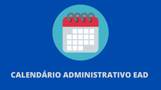Calendário administrativo da modalidade EAD período 2024.1