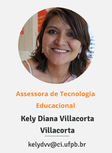 Foto da assessora de tecnologia educacional Kelly Diana Villacorta Villacorta. E-mail: kelydvv@ci.ufpb.br