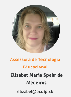 Foto da assessora de tecnologia educacional Elizabet Maria Spohr de Medeiros. E-mail: elizabet@ci.ufpb.br
