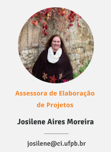 Foto da assessora de elaboração de projetos Josilene Aires Moreira. E-mail: josilene@ci.ufpb.br
