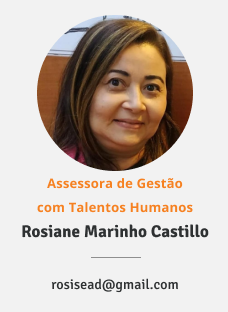 Foto da assessora de gestão com talentos humanos Rosiane Marinho Castillo. E-mail: rosisead@gmail.com